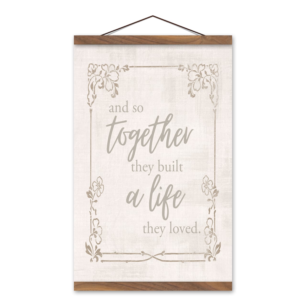 Together they Built a Life They Love Teak Hanging Canvas